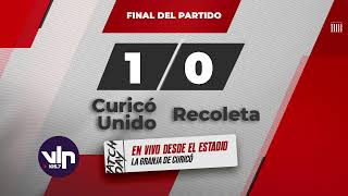 EN VIVO  Curicó Unido Vs Recoleta [upl. by Tillfourd48]