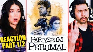 PARIYERUM PERUMAL Movie Reaction Part 1  Kathir  Anandhi  Yogi Babu [upl. by Nalat]