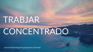 Musica Para Concentrarse y Trabajar Relajado en la Oficina [upl. by Aislehc]