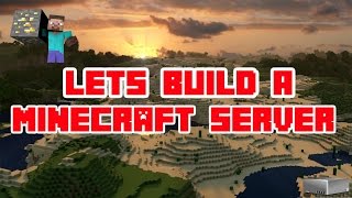 Lets Build A Minecraft Server Ep 1 Building The Server Hub [upl. by Arabelle]