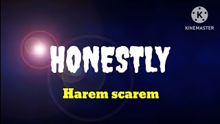 Honestly Harem Scarem Lyrics [upl. by Nipahc]