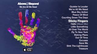 Above amp Beyond  Sticky Fingers feat Alex Vargas [upl. by Oag]