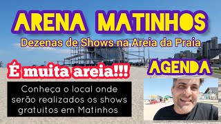 COBERTURA MATINHOS VERÃO 2023  A ARENA DE SHOWS GRATUITOS NA PRAIA ESTA SENDO MONTADA [upl. by Yrebmik]