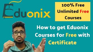 How to get Eduonix Courses for Free with certificate  Get Eduonix Certificate for Free [upl. by Giess]