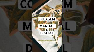 Colagem manual ou digital qual das duas vc prefere colagem arte design [upl. by Yelkrab]