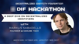 A Deep Dive on Decentralized Identifiers DIF Hackathon 2024 [upl. by Eanert507]