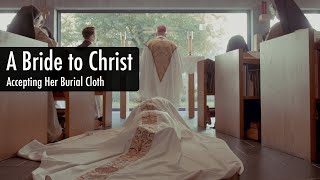 A Bride to Christ The Burial Cloth [upl. by Aniala]