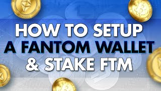 How To Setup a Fantom Wallet amp Stake FTM [upl. by Noiwtna]