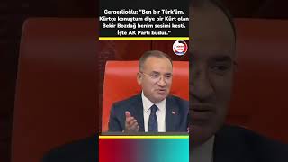 Gergerlioğlu Kürtçe konuşunca Bekir Bozdağ mikrofonu Kapattı Olan Oldu shorts [upl. by Gere70]