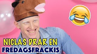 NICLAS DRAR EN NY FÖRBJUDEN FREDAGSFRÄCKIS [upl. by Schwejda]