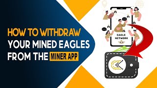 How to RedeemWithdraw your Mined Eagle  Eagle Network [upl. by Nhaj613]