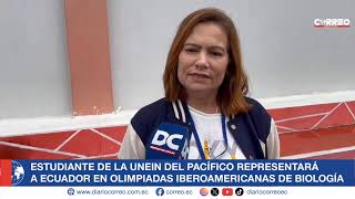 ESTUDIANTE DE LA UNEIN DEL PACÍFICO REPRESENTARÁ A ECUADOR EN OLIMPIADAS IBEROAMERICANAS DE BIOLOGÍA [upl. by Bergstrom155]