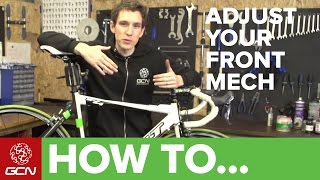 How To Adjust Your Front Derailleur [upl. by Eurydice302]