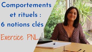 Les rituels et les comportements exercice PNL programmation neuro linguistique  série 1 [upl. by Gen198]