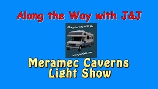 Meramec Caverns Light Show  Stanton MO  Route 66 [upl. by Eillom]