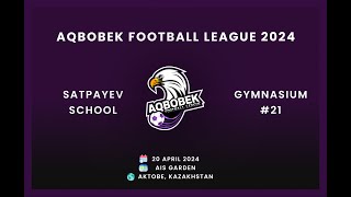 Школа 39 vs Gymnasium 21  Aqbobek Football League 2024  AFL 910 [upl. by Gotthelf]