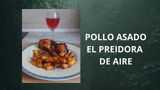 POLLO ASADO EN FREIDORA DE AIRE [upl. by Duntson]