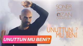 Soner Sarıkabadayı amp Ozan Çolakoğlu  Unuttun Mu Beni Lyric Video [upl. by Aikemat]