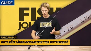 Hur väljer man rätt längd och kastvikt på sitt fiskespö  Fiskejournalense [upl. by Solram171]