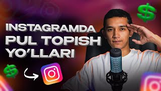 INSTAGRAMDA PUL ISHLASH  Qanday qilib instagramda daromad qilish mumkin [upl. by Eras637]