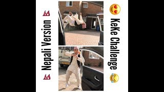 Nepali Boy  KeKe Do you love me Dance Challenge 2018  Drake In my Feelings  Shusan Gurung [upl. by Ayotna376]