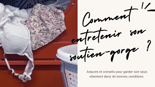 COMMENT ENTRETENIR SON SOUTIENGORGE   Astuces et Conseils [upl. by Notsew]