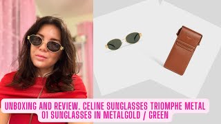 Celine Triomphe Metal sunglasses and bag Unboxing and Review [upl. by Demott]