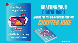 Chapter Nine of the Audiobook Crafting Your Digital Voice Monetization [upl. by Athallia]