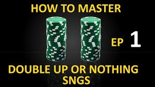 How to Master Double or Nothing SNGs part 1 [upl. by Bradlee822]