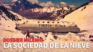 Dossier Milenio 1  La sociedad de la nieve DossierMilenio [upl. by Akenahs]