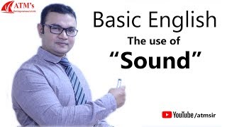 Basic English The use of Sound 2019 [upl. by Moshell331]