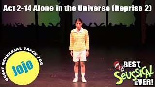 Seussical 214 Alone in the Universe Reprise 2 [upl. by Lucho970]