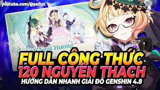 Nhận Hết 120 Nguyên Thạch FULL Công Thức Ảo Ảnh Ngát Hương Chế Nước Hoa Giải Đố 48 Genshin [upl. by Kciv]