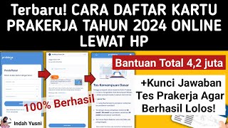 Terbaru ❗CARA DAFTAR KARTU PRAKERJA 2024 ONLINE LEWAT HP  CARA DAFTAR PRAKERJA 2024 AGAR LOLOS [upl. by Kobe]