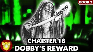 Chapter 18 Dobby’s Reward  Chamber of Secrets [upl. by Terry703]