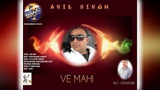 Anil Singh  Ve Mahi 2020 Bolywood Cover [upl. by Lynnette]