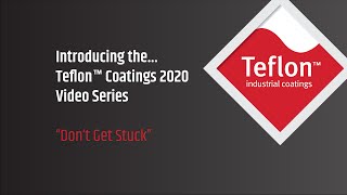 Teflon™ Coatings 2020 Series  Introduction [upl. by Hayes]