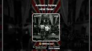 Antibiotics Fighting Viral Fever 😁😁 DrVikranth Chunduri [upl. by Anahsak]