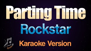 Parting Time  Rockstar Karaoke [upl. by Verlee]