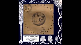 The Carousel  Strawberry Fayre EP [upl. by Gaskins]