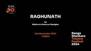 Raghunath at Ranga Shankara Theatre Festival 2024 [upl. by Cleres948]