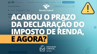 NÃO DECLAREI MEU IMPOSTO DE RENDA E AGORA [upl. by Wolpert]