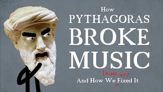 How Pythagoras Broke Music and how we kind of fixed it [upl. by Kowtko]