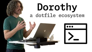 Dorothy a dotfile ecosystem CampJS 2023 [upl. by Elwin]