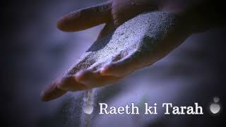 Raeth Ki Tarah Lyrics [upl. by Lusty]