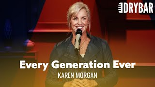 Every Generation Explained Karen Morgan [upl. by Fayola]