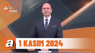 atv Ana Haber  1 Kasım 2024 [upl. by Britni]