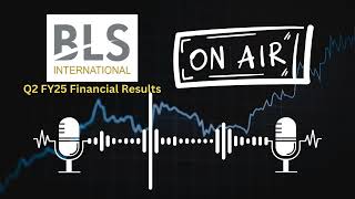 BLS International Services Ltd Q2 FY25 Financial Results Analysis amp Key Highlights [upl. by Happy45]