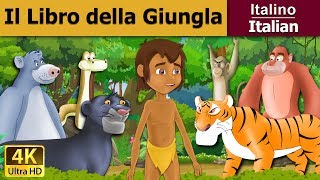 Il Libro della Giungla  Jungle Book in Italian Favole Per Bambini  Fiabe Italiane [upl. by Haisa718]