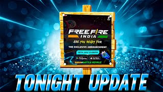 TONIGHT UPDATE  FF INDIA OFFICIAL ANNOUNCEMENT 🇮🇳 [upl. by Kawai905]